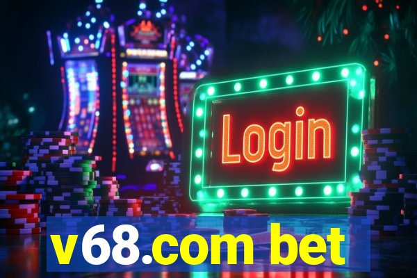 v68.com bet